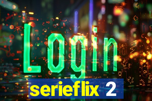 serieflix 2